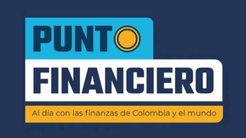 Noticiero de Finanzas Punto Financiero