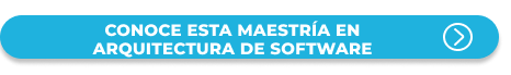 Botón para estudiar la Maestría en Arquitectura de Software