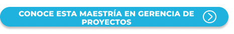 Botón para estudiar Maestría en Gerencia de Proyectos